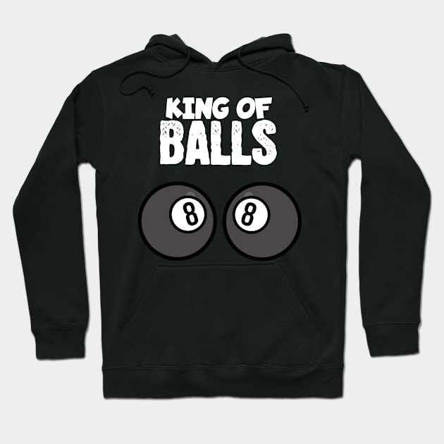 King of balls Hoodie by maxcode